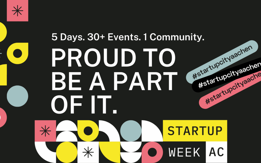 Gründer*innenpower pur: StartUp Week Aachen 2025